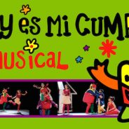 Musical en Madrid, !Hoy es mi cumple!